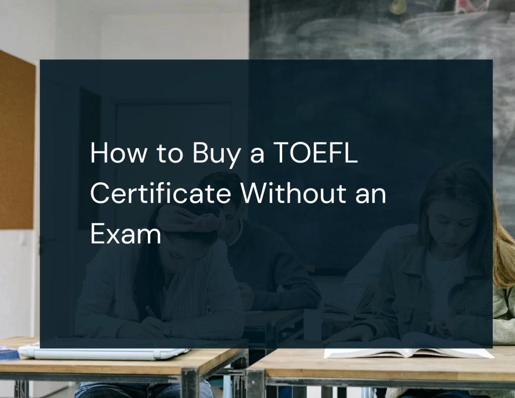 How to Buy a TOEFL Certificate Without an Exam